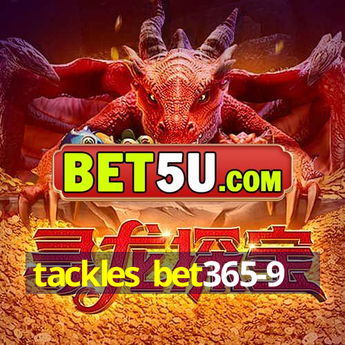 tackles bet365